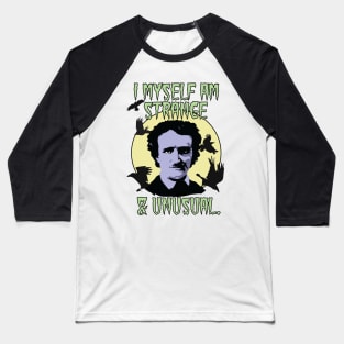 Edgar Allan Poe Strange Raven Quote Baseball T-Shirt